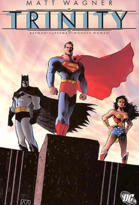 The Trinity: Wonder Woman, Superman and Batman