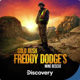 Gold Rush: Freddy Dodge's Mine Rescue