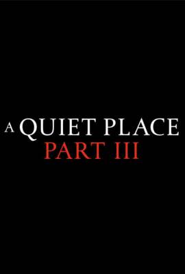 A Quiet Place III
