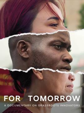 For Tomorrow - A Documentary about Grassroots Innovators