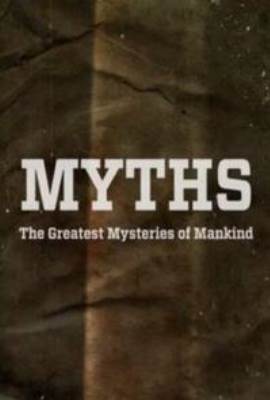 Myths Great Mysteries of Humanity