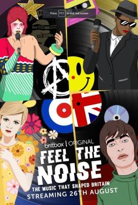 Feel The Noise The Music That Shaped Britain